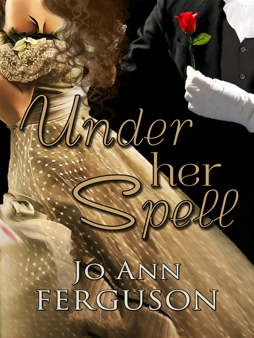 Title details for Under Her Spell by Jo Ann Ferguson - Available